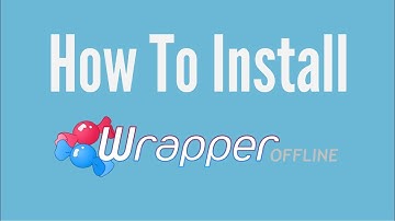 How To Install Wrapper Offline (VERY EASY)
