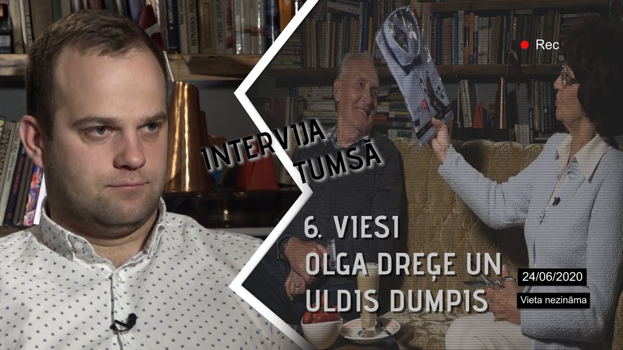 INTERVIJA TUMSĀ / 6. EPIZODE / AKTIERI OLGA DREĢE UN ULDIS DUMPIS