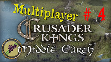Crusader Kings II: Middle Earth Multiplayer - Dorwinion - Ep 4