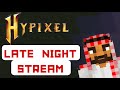 Horizontal Late Night Stream Hypixel - Garden Visitor Serving