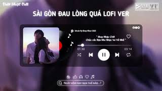 Sài Gòn Đau Lòng Quá - Hứa Kim Tuyền ft. Hoàng Duyên Lofi Ver - Nhạc Lofi Tâm Trạng 2024