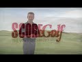 SCOREGolf TV - Episode 13