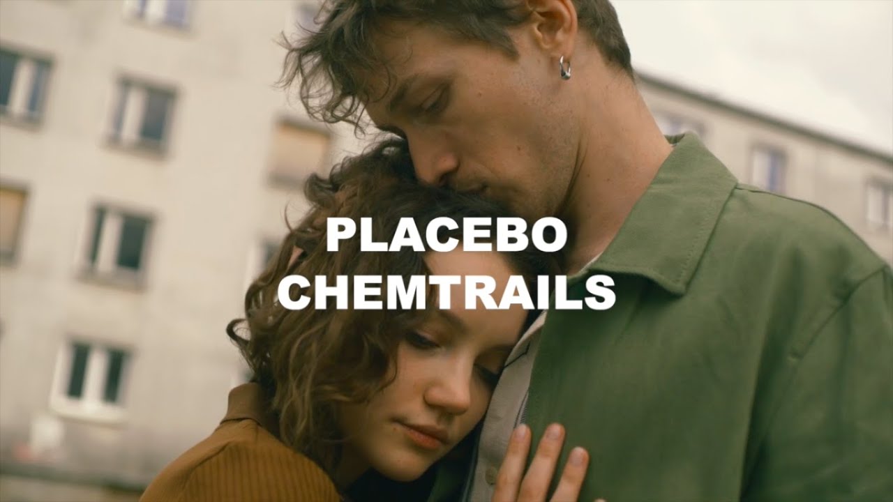 Placebo - Chemtrails