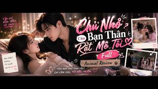 [Full] Chú Nhỏ Của Bạn Thân Rất Mê Tôi | Animal Review