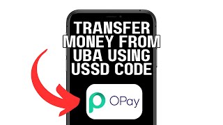 NEW! TRANSFER MONEY FROM UBA TO OPAY ACCOUNT USING USSD CODE (WORKING) 2025!