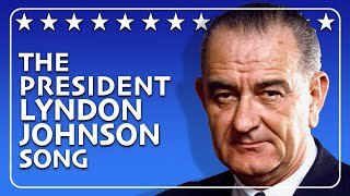 The Life of Lyndon Johnson Song