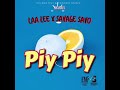Laalee & Savage Savo "PIY PIY" produced by Frankie Music #laalee #frankiemusic