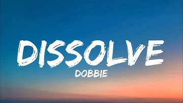 Doobie - Dissolve (Lyrics)