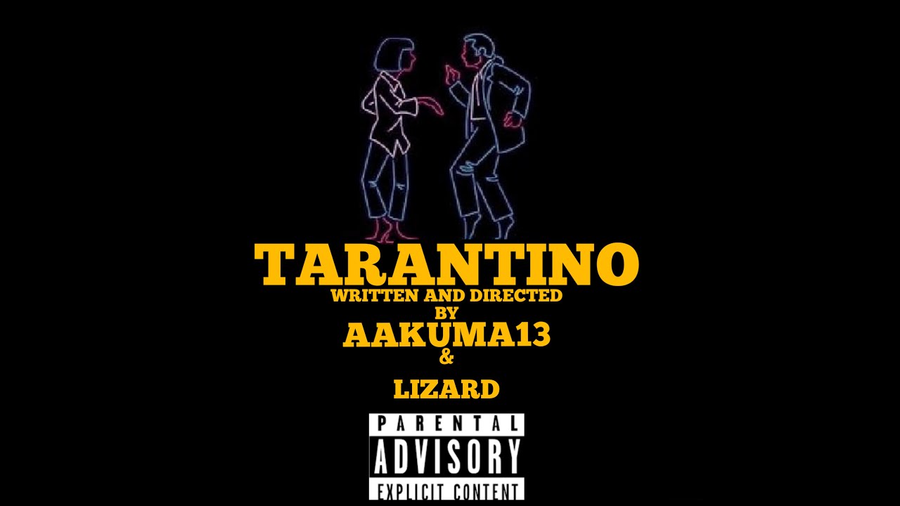 Aakuma13 - Tarantino (Prod. Lizard)(letra)