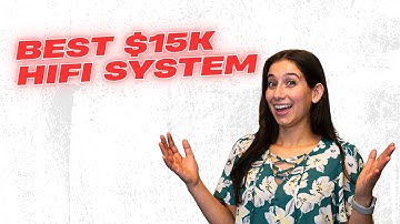 We Built The Ultimate $15K HiFi System