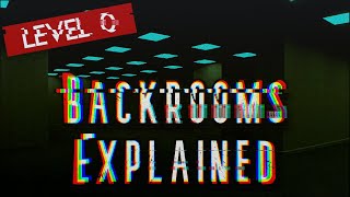 Backrooms Level 0 Explained.. "Tutorial Level"