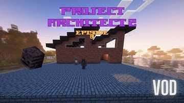Project Architect 2 - EP 8