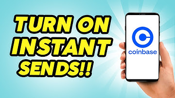 How To Turn On Instant Sends On Coinbase - Quick & Easy