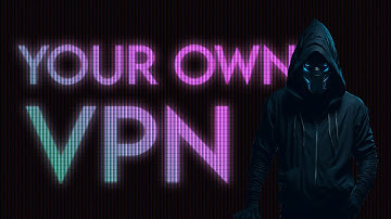 How to Set Up Your Own VPN Server, Encrypt Traffic, and Use the Internet Without Censorship