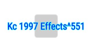 Kc 1997 Effects^551