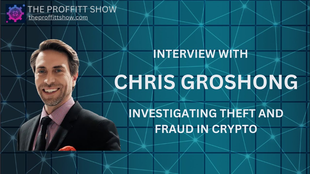 Investigating Theft and Fraud in Crypto with Chris Groshong of CoinStructive