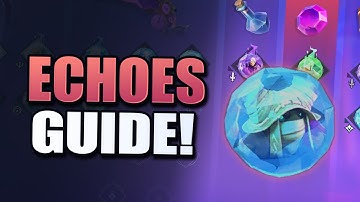 ECHOES Explained! Echoes and Echo Fusion Guide in Wayfinder | Beginner