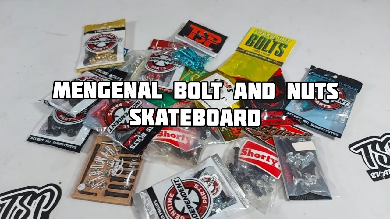 MENGENAL BOLT AND NUTS SKATEBOARD / EDUKASI BOLT AND NUTS SKATEBOARD