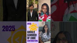 2025 Google Summer of Code Contributors