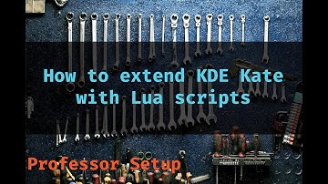 Extending KDE Kate with Lua scripts