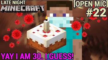 Last Stream before my 30th Birthday - Late Night Minecraft II #22 (PS4)