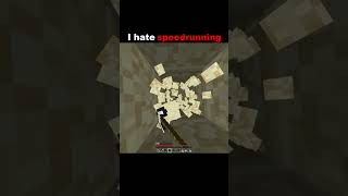 I Hate Speedrunning #minecraft #minecraftshorts