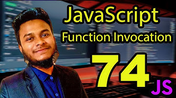 JavaScript Function Invocation . #74