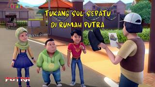 PUTRA | Tukang Sol Sepatu Dirumah Putra | Animasi Anak Indonesia | Itoonz | LIVE