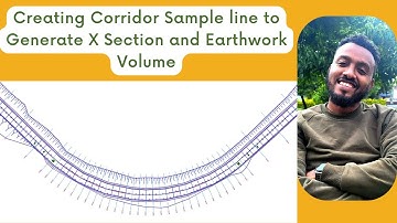 Creating Corridor Sample line to Generate X Section and Earthwork Volume