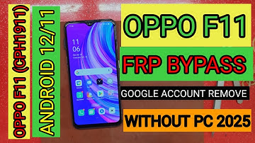 Oppo F11 Frp Bypass Android 11/12) Google account remove How To Remove Google Account Oppo F11 2025