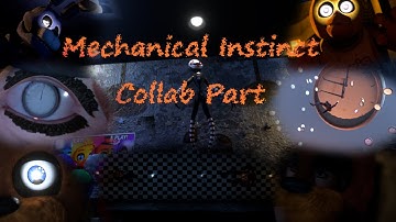 (Fnaf/Blender) Mechanical Instinct Techno Remix Collab Part for Farewell Games SFM