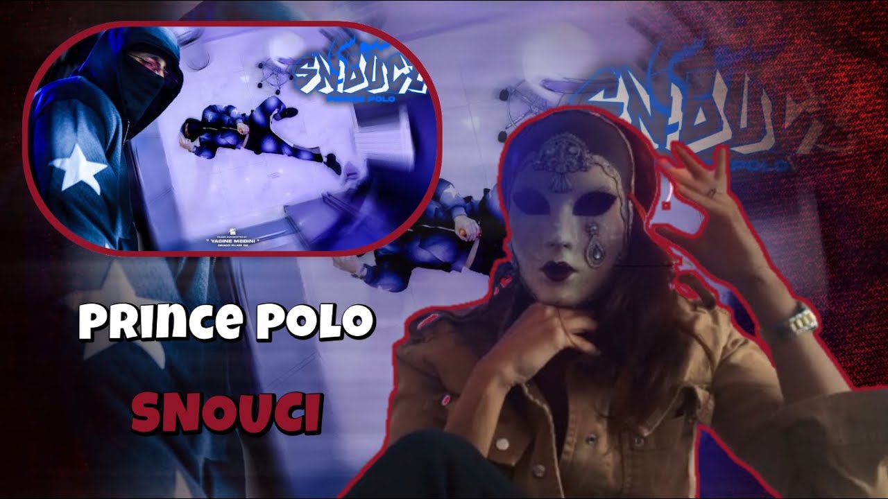 Prince Polo - SNOUCI (🔥 7ANCHOUNA OFFICIEL REACTION 🔥)