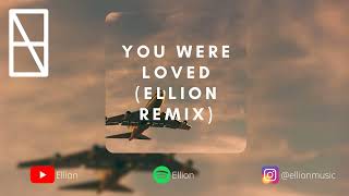 Video thumbnail of "Gryffin & OneRepublic - You Were Loved (Ellion Remix)"