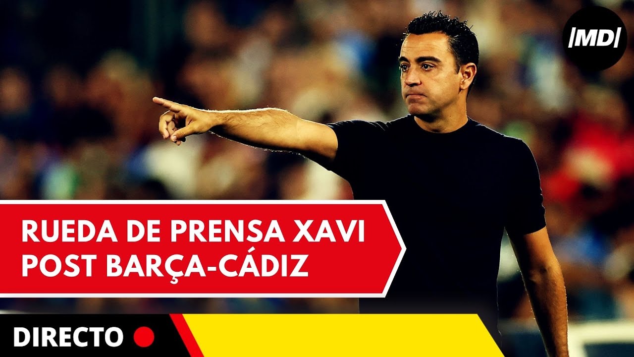 DIRECTO: RUEDA PRENSA de XAVI HERNÁNDEZ post partido FC BARCELONA vs ...