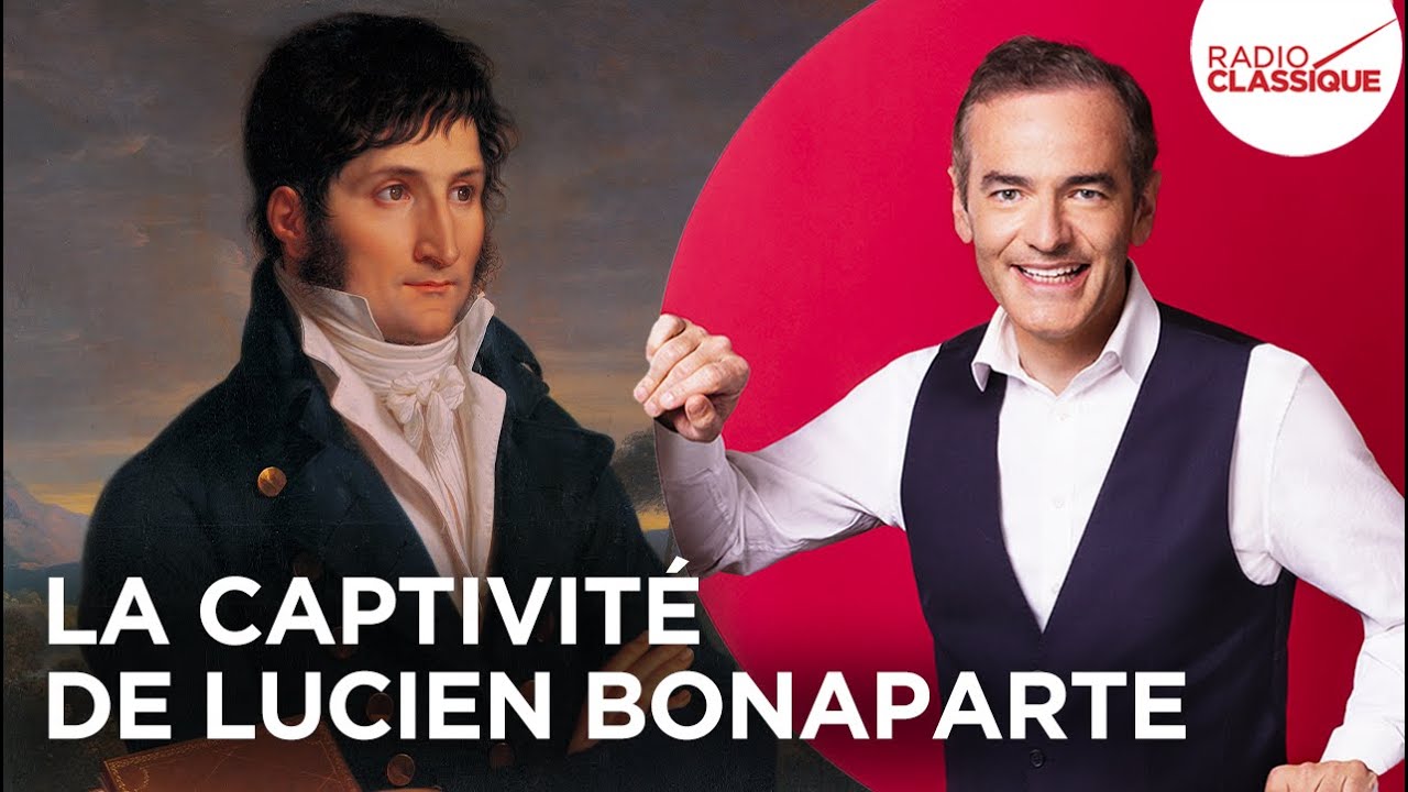 Franck Ferrand raconte : La captivité de Lucien Bonaparte