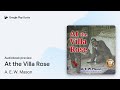 At the Villa Rose by A. E. W. Mason · Audiobook preview