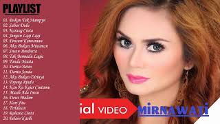 Download lagu Mirnawati Full Album Dangdut Pilihan Paling Top TAHUN 80AN 90AN