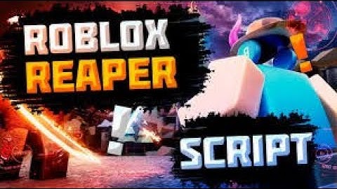 Roblox Reaper Best Script LINK IN DESCRIPTION!!!