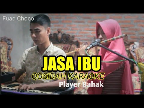 QASIDAH KARAOKE - JASA IBU #BAHAK FEAT CHACA