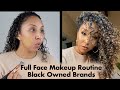 Full Face Makeup Routine Using Black Owned Brands! | BiancaReneeToday