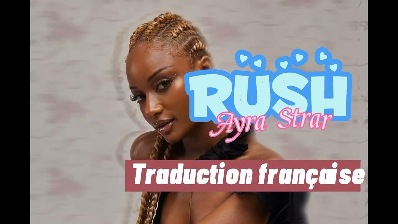 ayra-starr-rush-traduction-fran-aise-by-musical-language-youtube