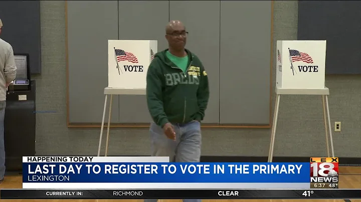 Last Day To Register To Vote In The Primary