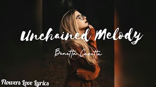 Unchained Melody/lyric video/Benedetta Caretta