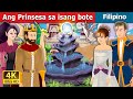 ang Prinsesa sa isang bote | Princess in a Bottle Story | Filipino Fairy Tales