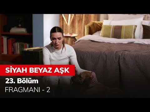 Siyah Beyaz Aşk 23. Bölüm Fragmanı - 2