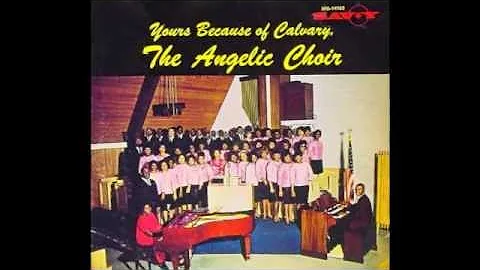 He's Sweet I Know-The Angelic Choir