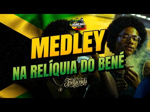 MEDLEY NA RELÍQUIA DO BENÉ -Fiellacerda &@JoséMixofc [REGGAE FUNK]