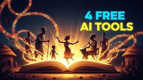 4 FREE AI Apps to Create African Folktales — Unlimited Use (Nobody’s Talking About These!)