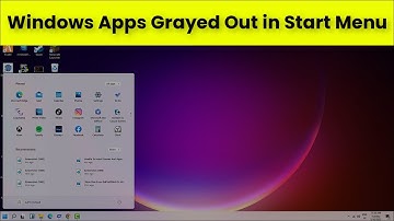 Windows Apps Grayed Out in Start Menu - 2023 - Fix