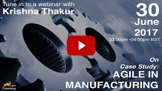 Case Study: Agile in Manufacturing